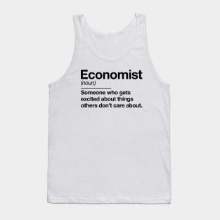 Economist definition - funny economist humor economy teacher professor by Kelly Design Company Tank Top